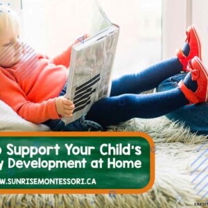 How to Support Your Child's Literacy Development at Home